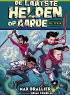 de laatste helden op aarde de strip stripweb