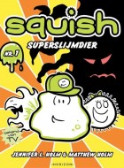 squish superslijmdier