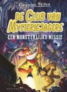 geronimo stilton de club van mysteriejagers een monsterlijke missie stripweb