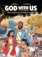 god with us bible stories on the road to emmaus stripweb