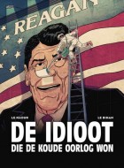 de idioot die de koude oorlog won stripweb