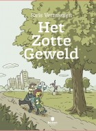het-zotte-geweld-stripweb-original-lauwert