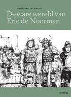 de ware wereld van eric de noorman stripweb