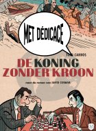 Koning zonder kroon met dédi