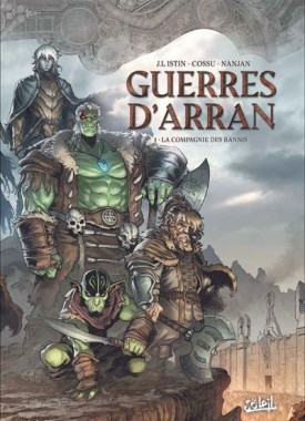 Guerres-d-arran-01-la-compagnie-des-bannis