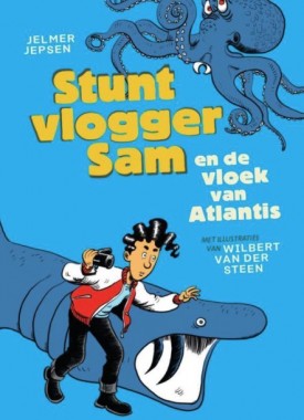 stuntvlogger sam en de vloek van atlantis stripweb