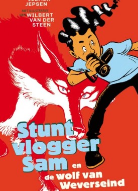 stuntvlogger sam en de wolf van weverseind stripweb