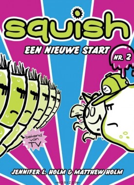 squish een nieuwe start stripweb