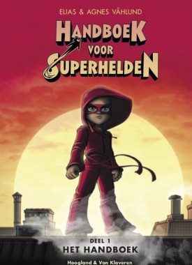 handboek voor superhelden het handboek stripweb
