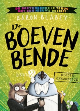 de boevenbende missie onmogelijk stripweb