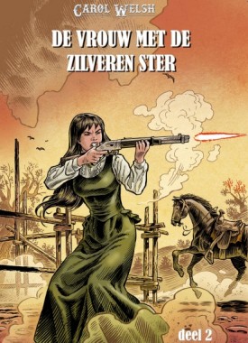 carol welsh de vrouw met de zilveren ster deel 2 stripweb