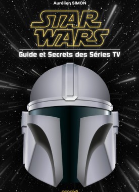 star wars guide et secrets des series tv stripweb