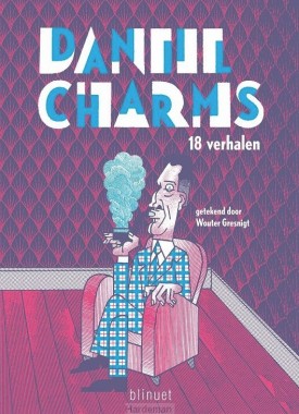 daniil charms 18 verhalen stripweb