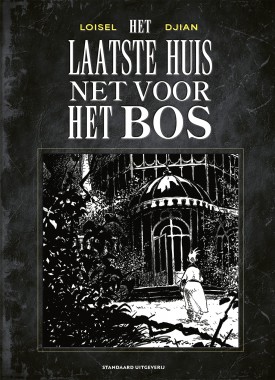 het-laatste-huis-voor-het-bos-stripweb-loisel