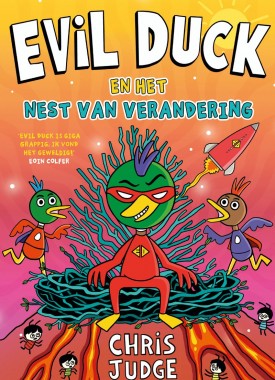 Evil Duck en het nest van verandering
