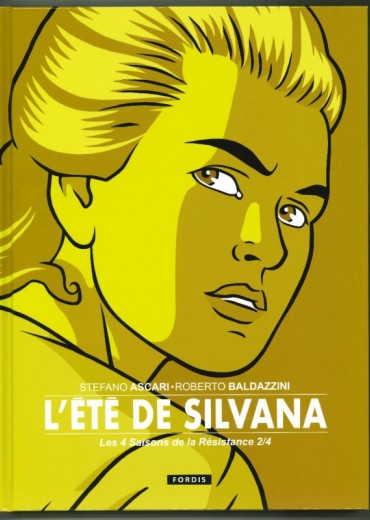 les-4-saisons-de-la-resistance-2-l-ete-de-silvana-baldazzini-ascari-fordis