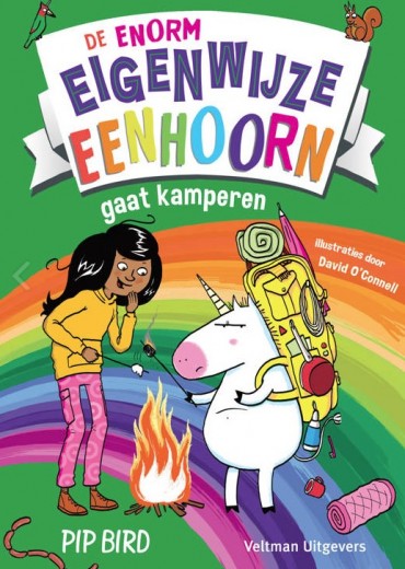 de enorm eigenwijze eenhoorn gaat kamperen stripweb