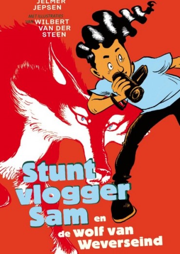 stuntvlogger sam en de wolf van weverseind stripweb