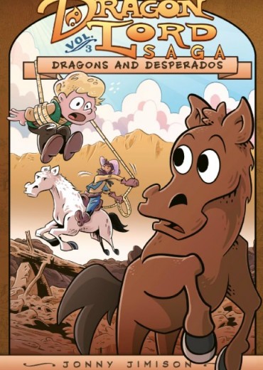 dragon lord saga dragons and desperados stripweb