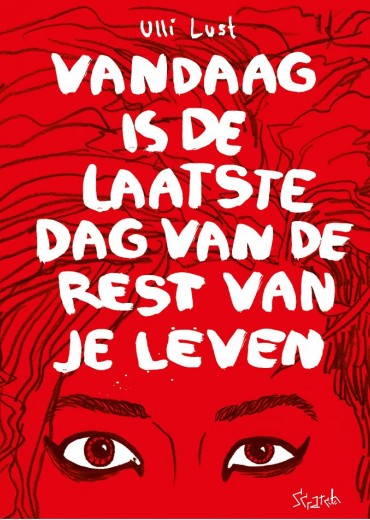 vandaag-is-ht-de-laatste-dag-van-je-leven-ulli-lust-stripweb