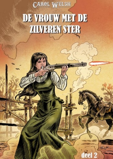 carol welsh de vrouw met de zilveren ster deel 2 stripweb