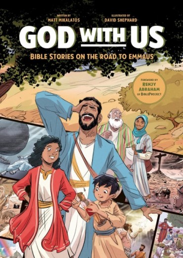 god with us bible stories on the road to emmaus stripweb