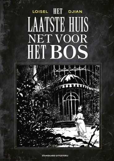 het-laatste-huis-voor-het-bos-stripweb-loisel