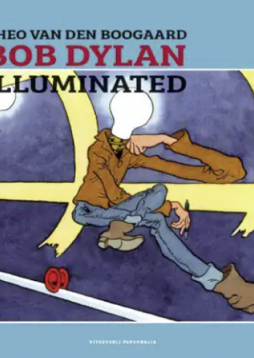 Bob Dylan illuminated